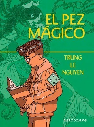 el pez mágico de Trung Le Nguyen el pez mágico-trung le nguyen-cear-libros-infantiles
